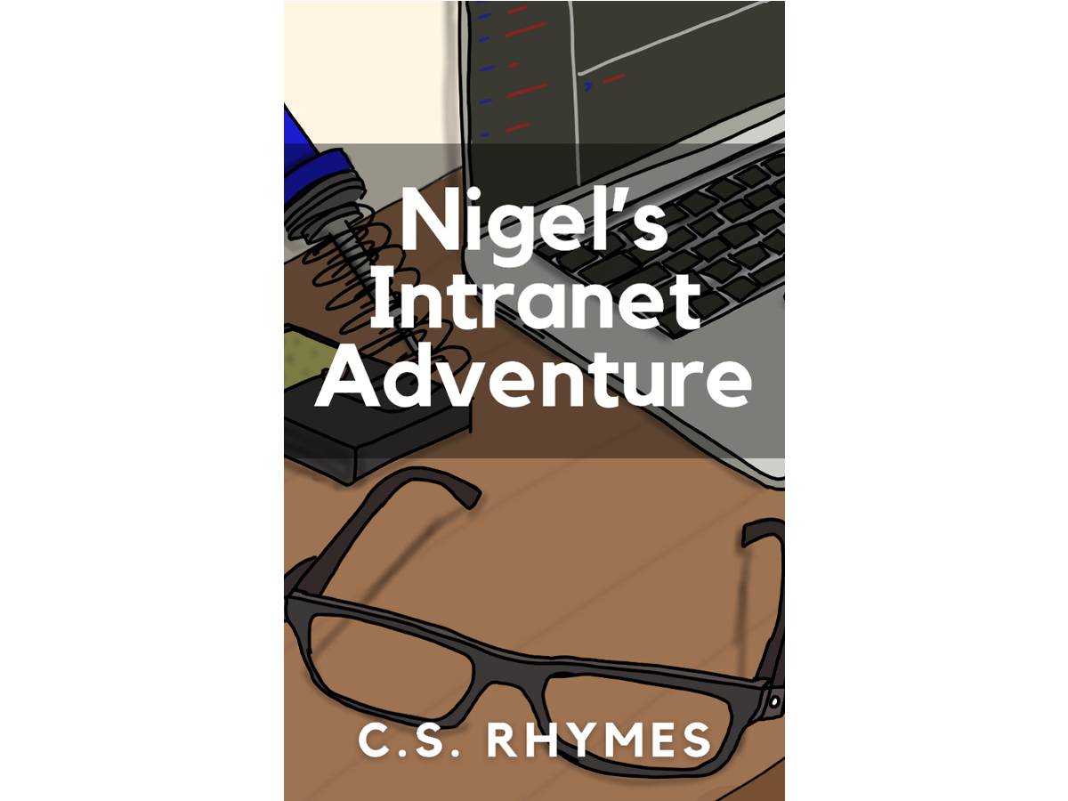 New Book - Nigel's Intranet Adventure